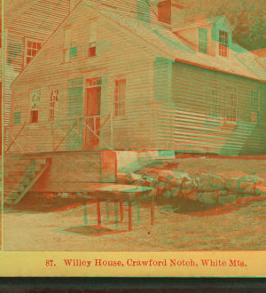 Willey House, Crawford Notch, White Mts. [1872] 1858?-1895?