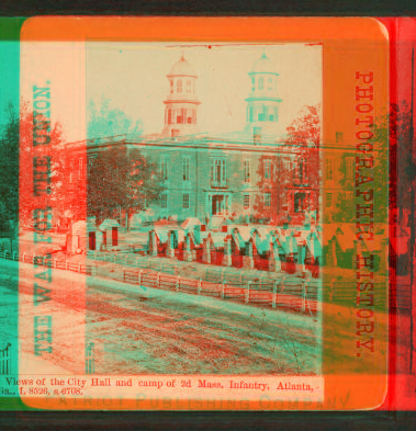 Views of the City Hall and camp of the 2nd Mass. Infantry, Atlanta, Ga. 1880?-1891? 1861-1865 one view copyright 1904