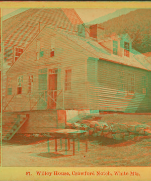 Willey House, Crawford Notch, White Mts. [1872] 1858?-1895?