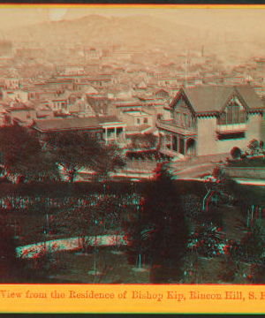 View from the Residence of Bishop Kip, Rincon Hill, San Francisco. 1861-1873 1862?-1876?