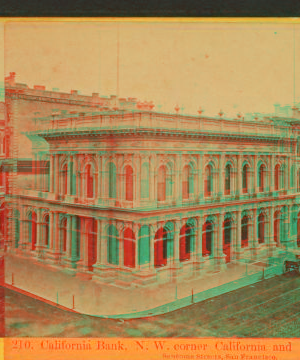 California Bank, N.W. corner California and Sansome Streets, San Francisco. 1860?-1900? 1866