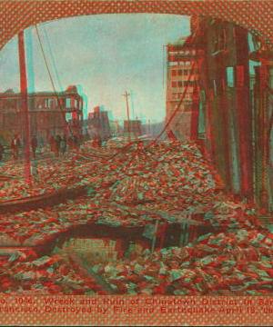 Wreck and ruin of Chinatown district in San Francisco, destroyed by fire and earthquake April 18, '06. 1906