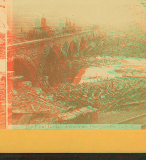 The fatal bridge, Johnstown disaster, Pa., U.S.A. 1880?-1895?