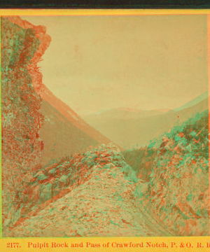 Pulpit Rock and Pass of Crawford Notch, P.& O.R.R. [ca. 1872] 1858?-1895?