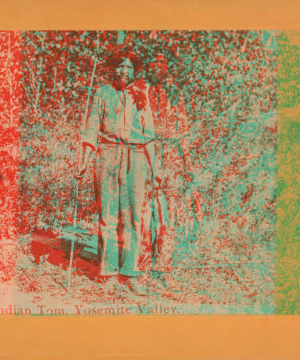 Indian Tom. Yosemite Valley. 1860?-1874?