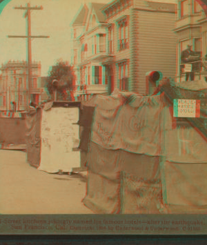 Street kitchens jokingly named for famous hotels, after the earthquake, San Francisco, Cal. 1906