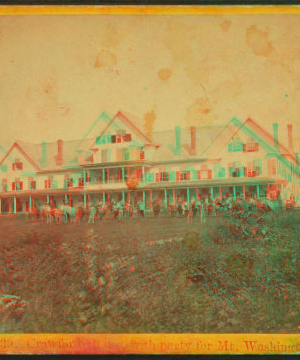 Crawford House, with Party for Mt. Washington. [ca. 1872] 1858?-1895?