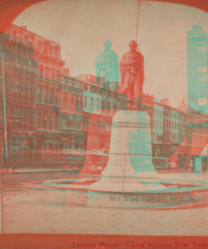 Lincoln Statue, Union Square, New York. 1870?-1885?