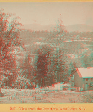 View from the cemetery, West Point, N. Y.. [1858?-1901?]