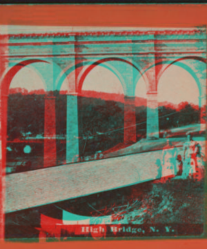 High Bridge, N.Y. [ca. 1880] 1858?-1905?