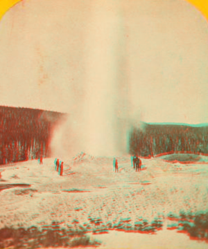 Old Faithful in eruption. 1870-1875 [1873]