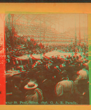 St. Paul, Minn., 1896, G.A.R. parade. 1862?-1903