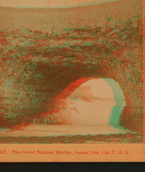 The Great Natural Bridge, Santa Cruz, Cal. U.S.A. 1865?-1887? ca. 1885