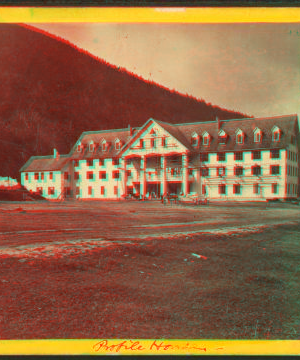 The Profile house, Franconia notch. Messrs. Taft, Taylor & Greenleaf, proprietors. 1863?-1875?