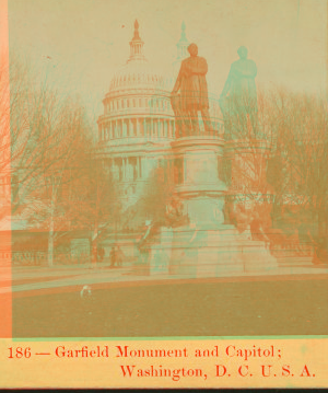 Garfield Monument and Capitol. Washington, D.C. [ca. 1895] 1859?-1905?