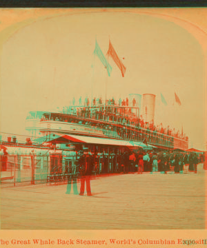 The great whale back steamer, World's Columbian Exposition. 1893