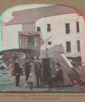 Refugees' camp, former dwelling in ruins in background. This is earthquake work. 1906