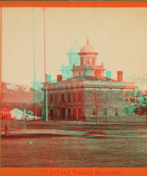 City Hall and Wasatch Mountains. 1863?-1880?