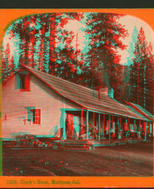 Clark's Hotel, Mariposa, Cal. 1872-1873