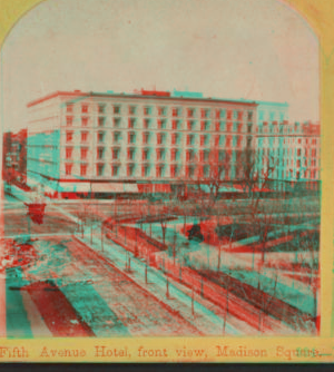 Fifth Avenue Hotel, front view, Madison Square. 1859?-1896