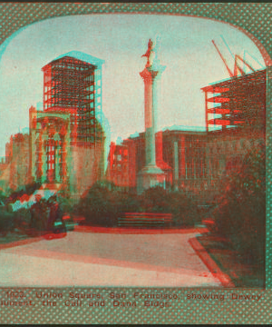 Union Square, San Francisco, showing  Dewey Monument, the Call and Dana Bldgs. 1906