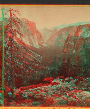 The Yosemite Valley, from the Mariposa Trail, Yosemite Valley, Mariposa County, Cal. 1861-1873 1861-1878?