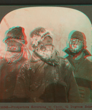 Prospectors returning to camp. 62 degrees below zero, Alaska. 1898-1900