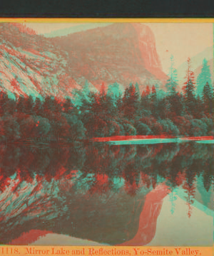 Mirror Lake and reflections, Yo-Semite Valley, Mariposa County. 1864?-1874?