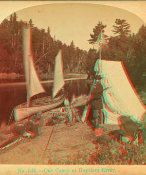 Our camp at Baptism river. 1870?-1879?