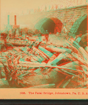 The fatal bridge, Johnstown, Pa., U.S.A. 1880?-1895?