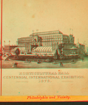 Horticultural Hall. Centennial Interntaional Exhibition, 1876. Fairmont Park, Philadelphia. 1876