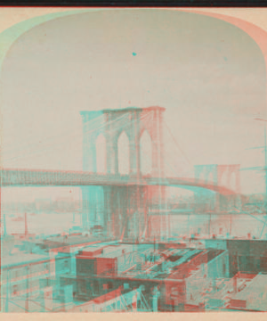 [Brooklyn Bridge.] [1867?-1910?]