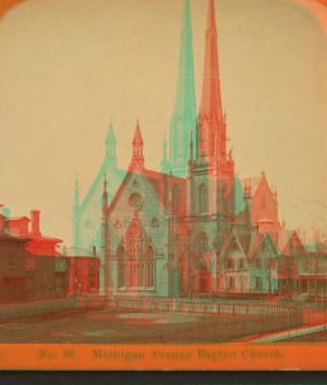 Michigan Avenue Baptist Church. 1871 1865?-1895?