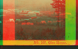 Glen House. [ca. 1872] 1859?-1889?