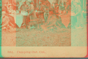 Camping Out Col. [ca. 1880]