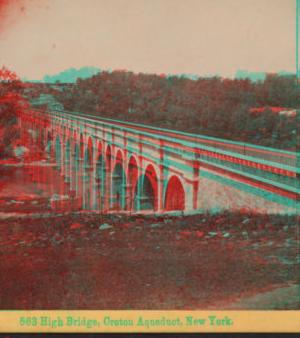 High Bridge, Croton Aqueduct, Hudson River, N.Y. 1858?-1905? 1864-1866